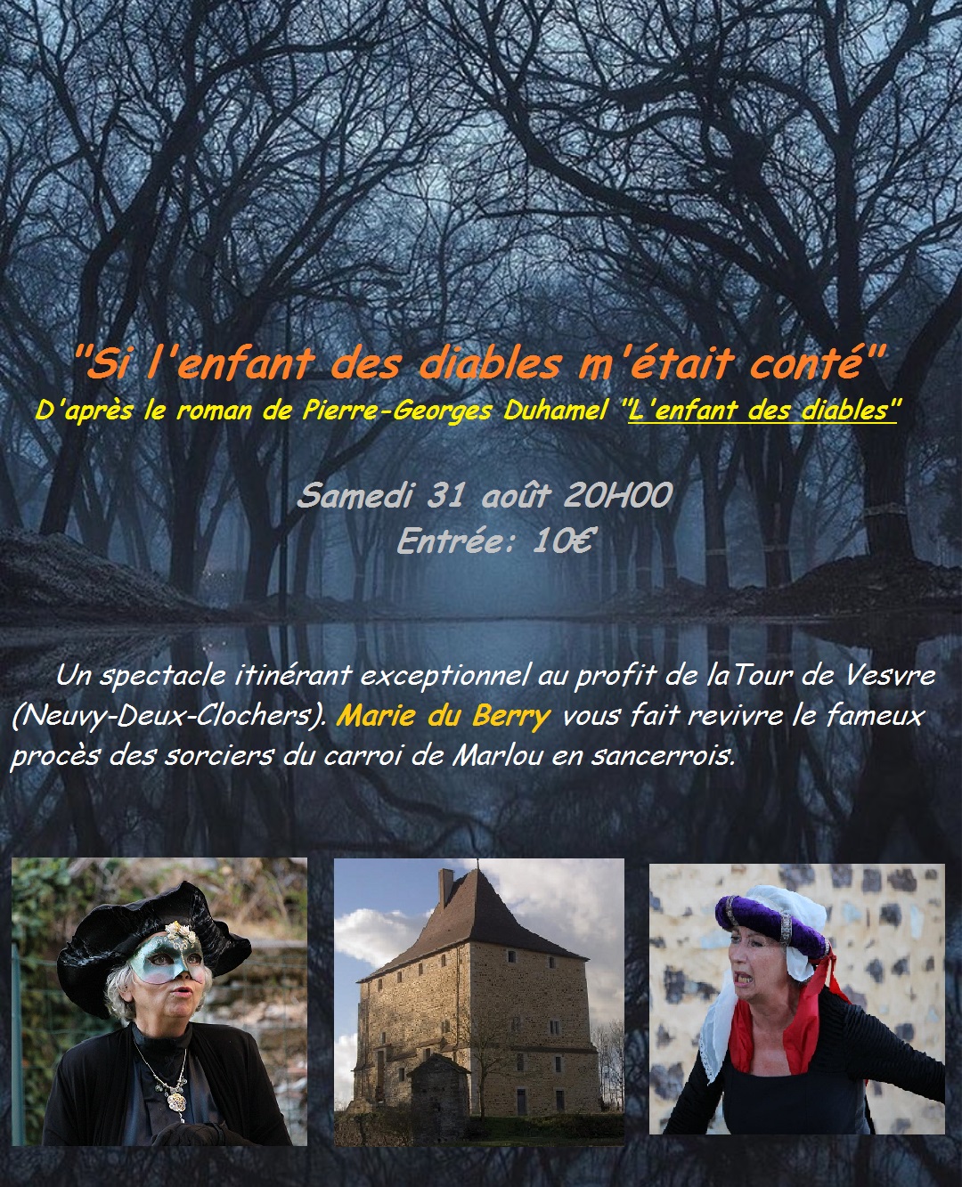 Marie du Berry joue « Si l’enfant des diables m’était conté » à la Tour de Vesvre en Sancerrois le 31 août 2019